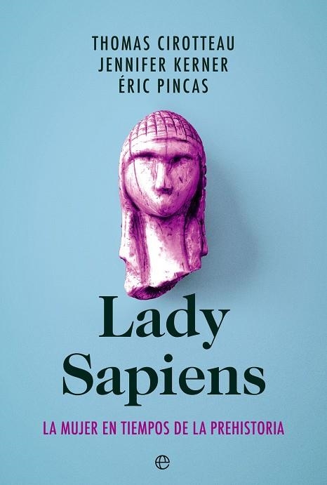 Lady Sapiens | 9788413843940 | Cirotteau, Thomas/Kerner, Jennifer/Pincas, Éric | Llibres.cat | Llibreria online en català | La Impossible Llibreters Barcelona