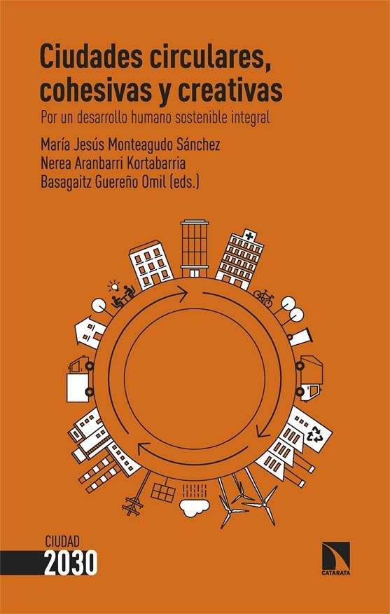 Ciudades circulares, cohesivas y creativas | 9788413525501 | Monteagudo Sánchez, María Jesús/Aranbarri Kortabarria, Nerea/Guereño Omil, Basagaitz | Llibres.cat | Llibreria online en català | La Impossible Llibreters Barcelona