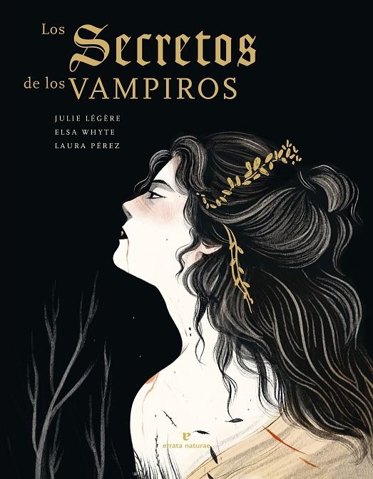 Los secretos de los vampiros | 9788419158185 | Légère, Julie/Whyte, Elsa/Pérez, Laura | Llibres.cat | Llibreria online en català | La Impossible Llibreters Barcelona