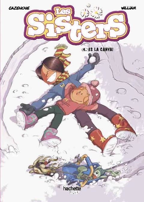 Les sisters, 4. Quina canya! | 9788418182556 | Cazenove, Christophe | Llibres.cat | Llibreria online en català | La Impossible Llibreters Barcelona