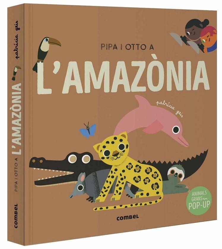 Pipa i Otto a l'Amazònia | 9788491019060 | Geis Conti, Patricia/Ballester Gassó, Aurora | Llibres.cat | Llibreria online en català | La Impossible Llibreters Barcelona