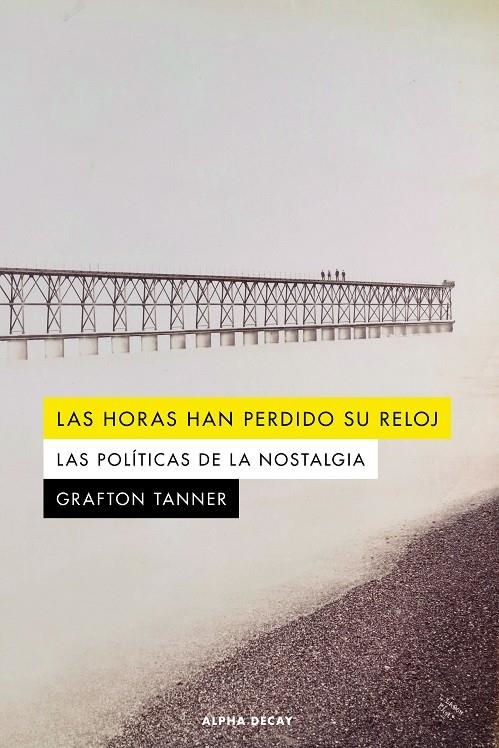 Las horas han perdido su reloj | 9788412577723 | Tanner, Grafton | Llibres.cat | Llibreria online en català | La Impossible Llibreters Barcelona