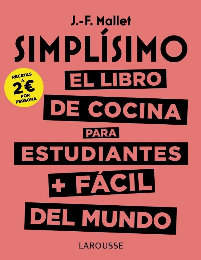 Simplísimo. El libro de cocina para estudiantes + fácil del mundo | 9788417273781 | Mallet, Jean-François | Llibres.cat | Llibreria online en català | La Impossible Llibreters Barcelona