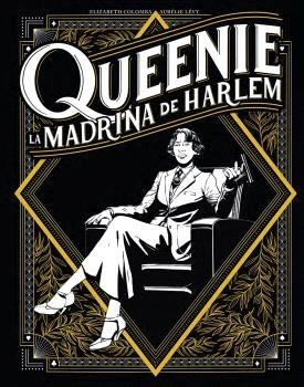 QUEENIE. LA MADRINA DEL HARLEM | 9788467958805 | ELIZABETH COLOMBA/AURELIE LEVY | Llibres.cat | Llibreria online en català | La Impossible Llibreters Barcelona