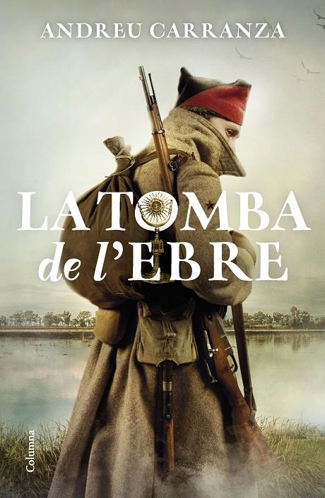 La tomba de l'Ebre | 9788466429795 | Carranza, Andreu | Llibres.cat | Llibreria online en català | La Impossible Llibreters Barcelona