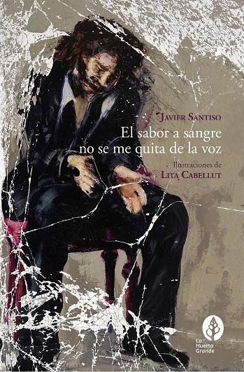 El sabor a sangre no se me quita de la voz | 9788418657245 | Santiso, Javier | Llibres.cat | Llibreria online en català | La Impossible Llibreters Barcelona