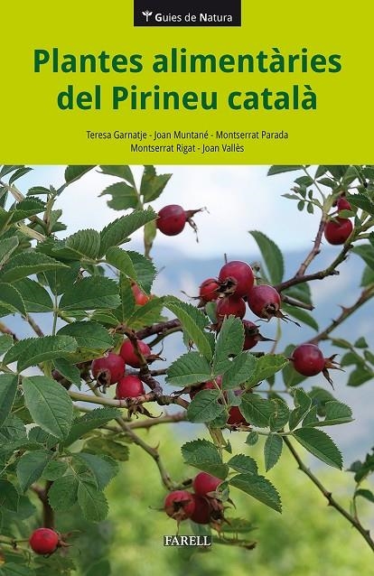 Plantes alimentaries del Pirineu Català | 9788417116675 | Garnatje, Teresa/Muntane, Joan/Parada, Montserrat/Rigat, Montserrat/Valles, Joan | Llibres.cat | Llibreria online en català | La Impossible Llibreters Barcelona