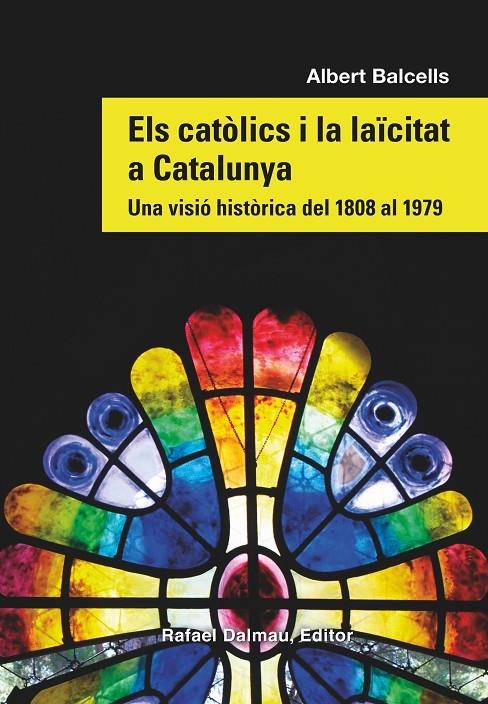Els catòlics i la laïcitat a Catalunya. Una visió | 9788423208869 | Balcells Gonzàlez, Albert | Llibres.cat | Llibreria online en català | La Impossible Llibreters Barcelona