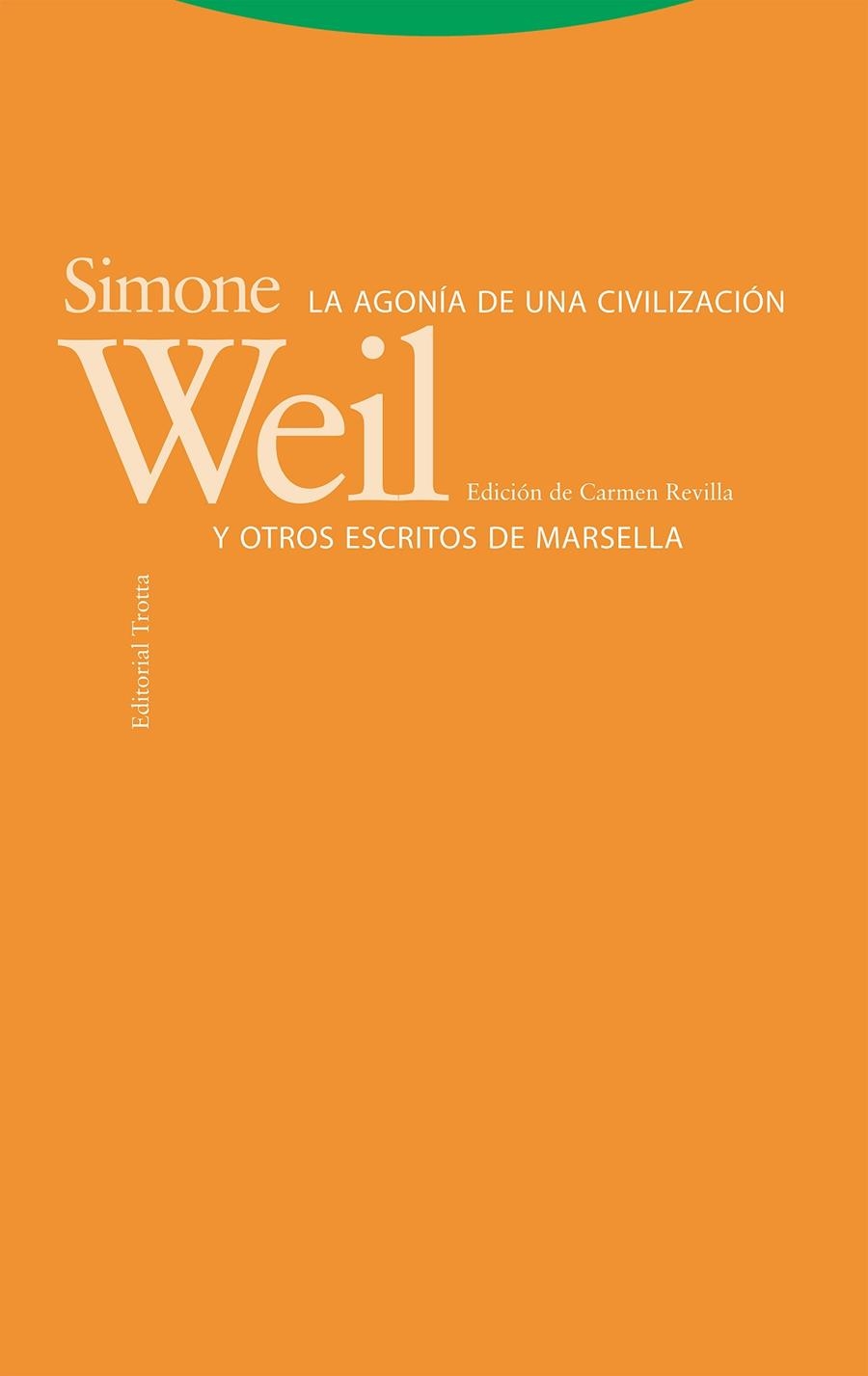 La agonía de una civilización y otros escritos de Marsella | 9788413640877 | Weil, Simone | Llibres.cat | Llibreria online en català | La Impossible Llibreters Barcelona