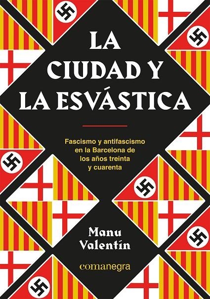 La ciudad y la esvástica | 9788418857850 | Valentín, Manu | Llibres.cat | Llibreria online en català | La Impossible Llibreters Barcelona