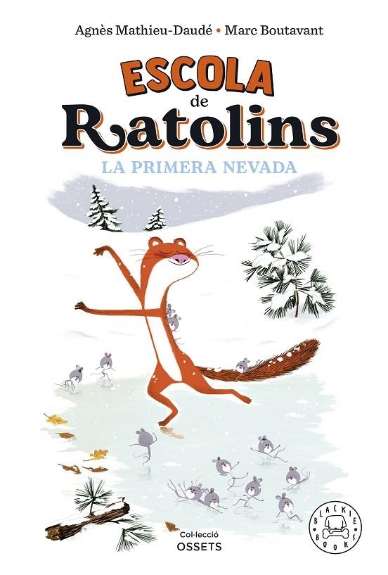 Escola de ratolins. La primera nevada. | 9788419172587 | Mathieu-Daudé, Agnès | Llibres.cat | Llibreria online en català | La Impossible Llibreters Barcelona