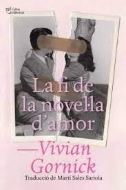 LA FI DE LA NOVEL·LA D'AMOR | 9788412572421 | GORNICK, VIVIAN | Llibres.cat | Llibreria online en català | La Impossible Llibreters Barcelona