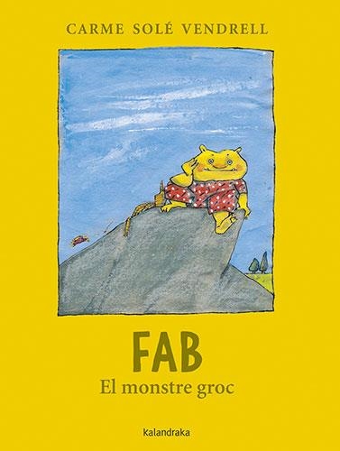 Fab, el monstre groc | 9788418558542 | Solé Vendrell, Carme | Llibres.cat | Llibreria online en català | La Impossible Llibreters Barcelona