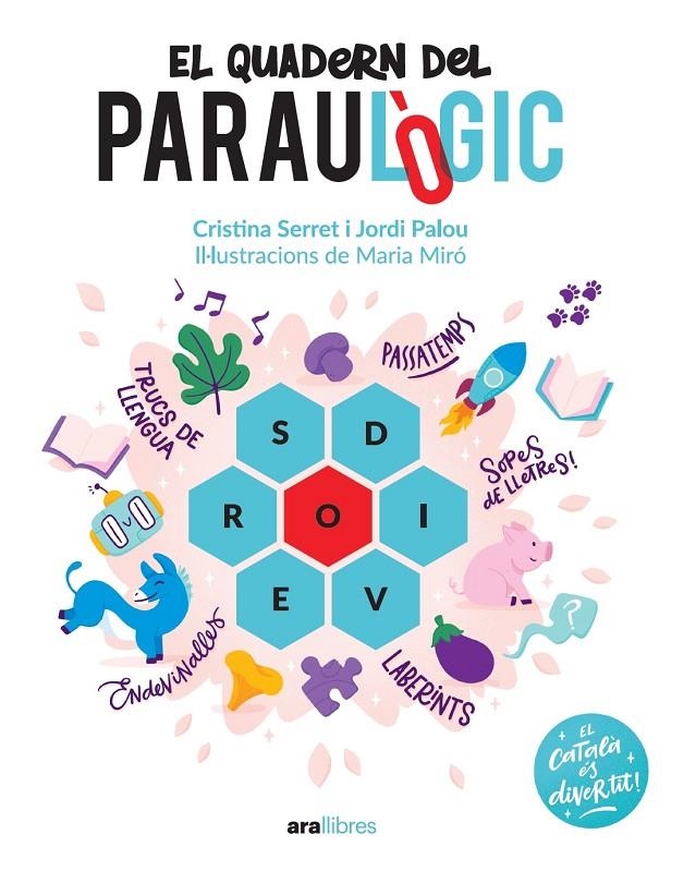 El quadern del Paraulògic | 9788418928741 | Palou i Masip, Jordi/Serret i Alonso, Cristina | Llibres.cat | Llibreria online en català | La Impossible Llibreters Barcelona