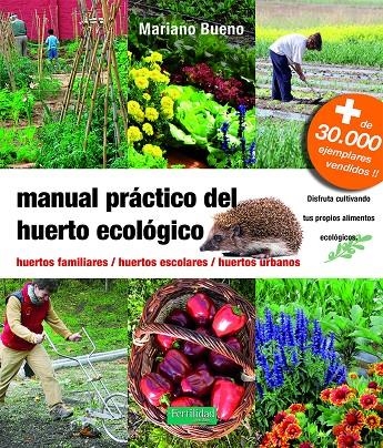 Manual práctico del huerto ecológico | 9788494826764 | Bueno Bosch, Mariano | Llibres.cat | Llibreria online en català | La Impossible Llibreters Barcelona