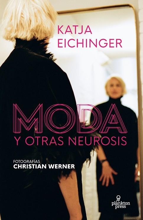 MODA Y OTRAS NEUROSIS | 9788419362025 | Eichinger, Katja | Llibres.cat | Llibreria online en català | La Impossible Llibreters Barcelona