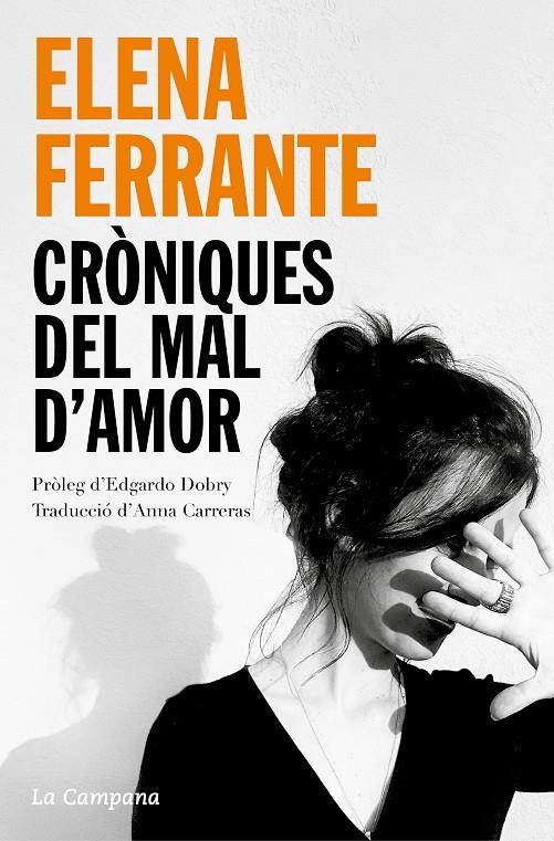 Cròniques del mal d'amor: L'amor que molesta, Els dies de l'abandonament, La fil | 9788418226830 | Ferrante, Elena | Llibres.cat | Llibreria online en català | La Impossible Llibreters Barcelona