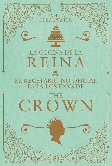 La cocina de la reina. | 9788419004802 | Clearwater, Dahlia | Llibres.cat | Llibreria online en català | La Impossible Llibreters Barcelona