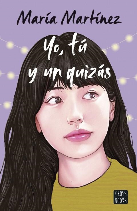 Yo, tú y un quizás | 9788408260059 | Martínez, María | Llibres.cat | Llibreria online en català | La Impossible Llibreters Barcelona