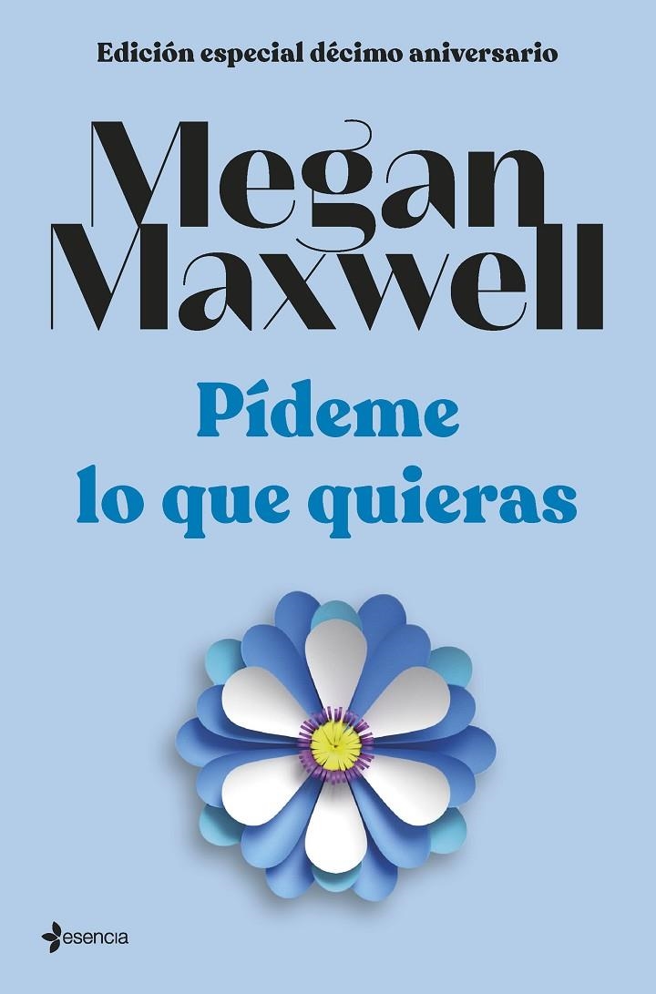 Edición especial décimo aniversario Pídeme lo que quieras | 9788408264286 | Maxwell, Megan | Llibres.cat | Llibreria online en català | La Impossible Llibreters Barcelona