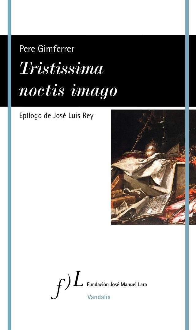 Tristissima noctis imago | 9788419132062 | Gimferrer, Pere | Llibres.cat | Llibreria online en català | La Impossible Llibreters Barcelona