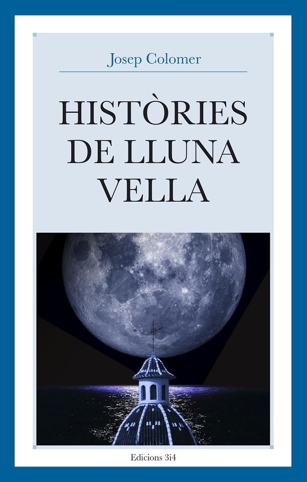 Històries de lluna vella | 9788417469504 | Colomer, Josep | Llibres.cat | Llibreria online en català | La Impossible Llibreters Barcelona