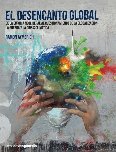 El desencanto global | 9788418604249 | Aymerich Piqué, Ramon | Llibres.cat | Llibreria online en català | La Impossible Llibreters Barcelona