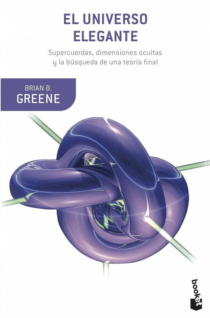 El universo elegante | 9788408007012 | Greene, Brian | Llibres.cat | Llibreria online en català | La Impossible Llibreters Barcelona