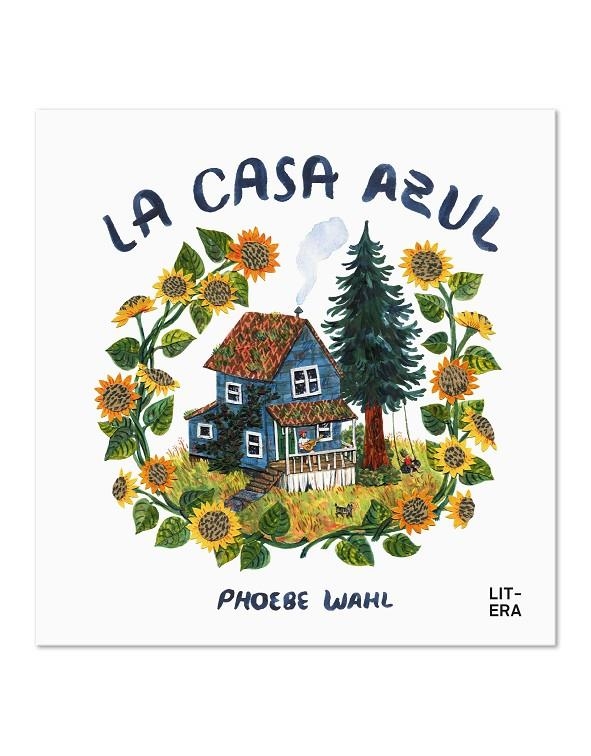 La casa azul | 9788412585100 | Wahl, Phoebe | Llibres.cat | Llibreria online en català | La Impossible Llibreters Barcelona