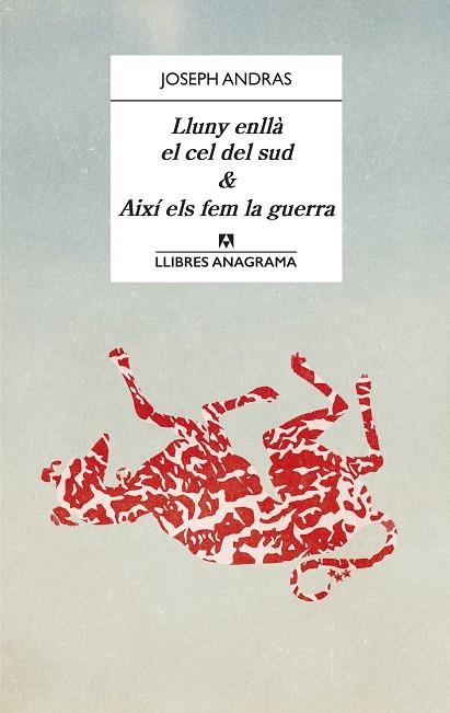 Lluny enllà el cel del sud & Així els fem la guerra | 9788433918123 | Andras, Joseph | Llibres.cat | Llibreria online en català | La Impossible Llibreters Barcelona