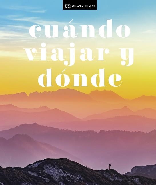 Cuándo viajar y dónde (Viajes para regalar) | 9780241446102 | DK, | Llibres.cat | Llibreria online en català | La Impossible Llibreters Barcelona