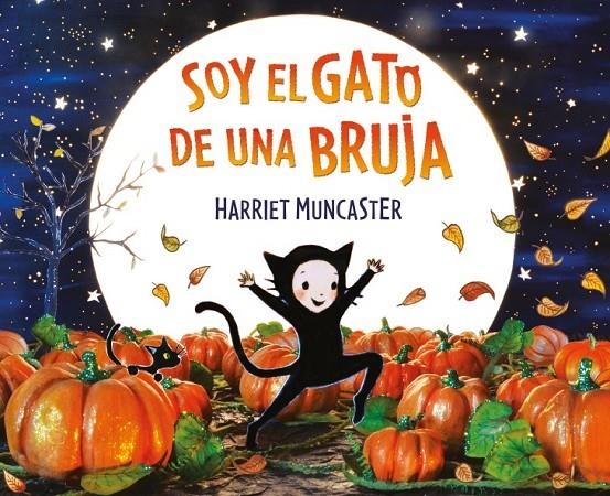 Soy el gato de una bruja | 9788448856298 | Muncaster, Harriet | Llibres.cat | Llibreria online en català | La Impossible Llibreters Barcelona