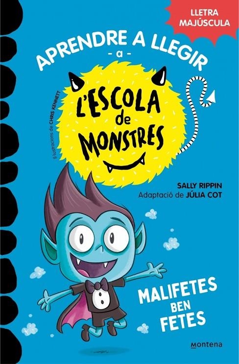 Aprendre a llegir a l'Escola de Monstres 6 - Malifetes ben fetes | 9788419085580 | Rippin, Sally/Cot, Júlia | Llibres.cat | Llibreria online en català | La Impossible Llibreters Barcelona