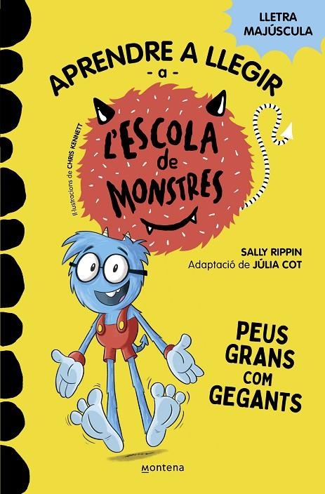 Aprendre a llegir a l'Escola de Monstres 4 - Peus grans com gegants | 9788419085351 | Rippin, Sally/Cot, Júlia | Llibres.cat | Llibreria online en català | La Impossible Llibreters Barcelona