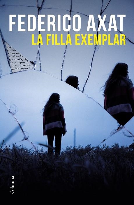 La filla exemplar | 9788466429825 | Axat, Federico | Llibres.cat | Llibreria online en català | La Impossible Llibreters Barcelona