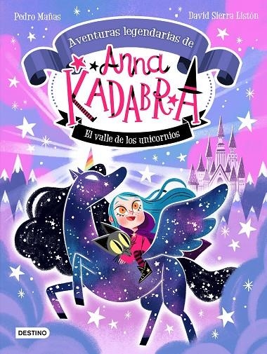 Anna Kadabra. Aventuras legendarias 1. El Valle de los Unicornios | 9788408260158 | Mañas, Pedro/Sierra Listón, David | Llibres.cat | Llibreria online en català | La Impossible Llibreters Barcelona