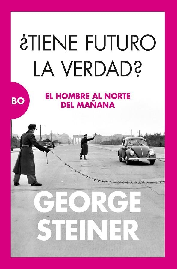 ¿Tiene futuro la verdad? | 9788411312677 | George Steiner | Llibres.cat | Llibreria online en català | La Impossible Llibreters Barcelona