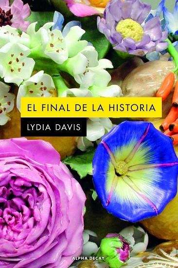 El final de la historia | 9788412577761 | Davis, Lydia | Llibres.cat | Llibreria online en català | La Impossible Llibreters Barcelona