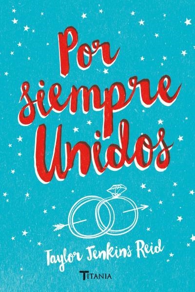 Por siempre, unidos | 9788492916863 | Jenkins Reid, Taylor | Llibres.cat | Llibreria online en català | La Impossible Llibreters Barcelona