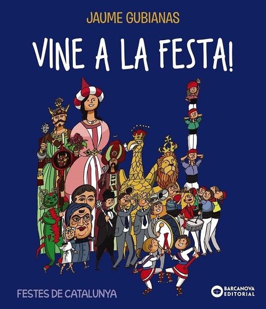 Vine a la festa! | 9788448947736 | Gubianas, Jaume | Llibres.cat | Llibreria online en català | La Impossible Llibreters Barcelona