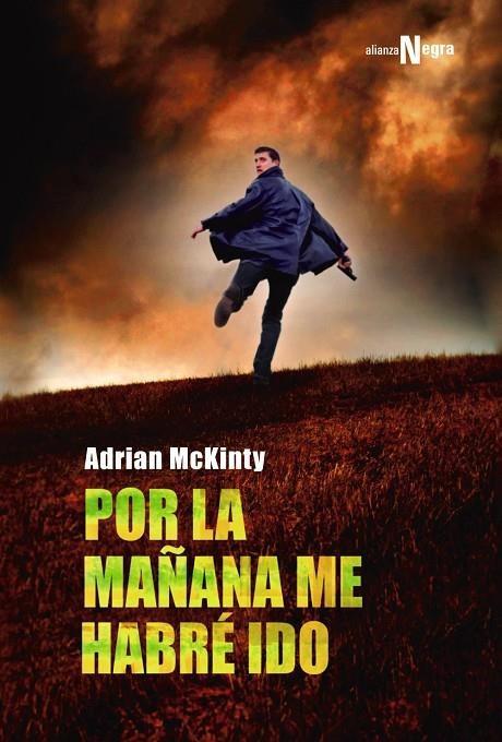 Por la mañana me habré ido | 9788491042501 | McKinty, Adrian | Llibres.cat | Llibreria online en català | La Impossible Llibreters Barcelona