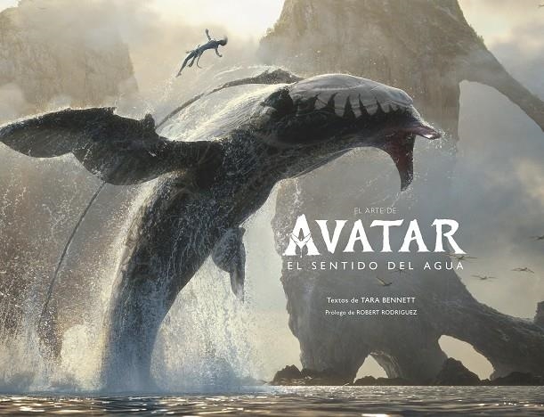 El arte de Avatar: El sentido del agua | 9780241629673 | Bennett, Tara/Rodriguez, Robert | Llibres.cat | Llibreria online en català | La Impossible Llibreters Barcelona