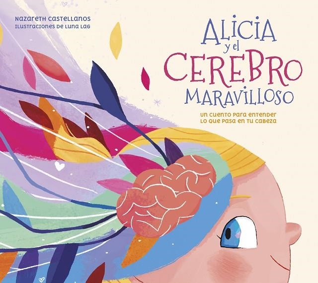 Alicia y el cerebro maravilloso | 9788448859855 | Castellanos, Nazareth | Llibres.cat | Llibreria online en català | La Impossible Llibreters Barcelona