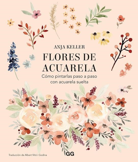 Flores de acuarela | 9788425233906 | Keller, Anja | Llibres.cat | Llibreria online en català | La Impossible Llibreters Barcelona