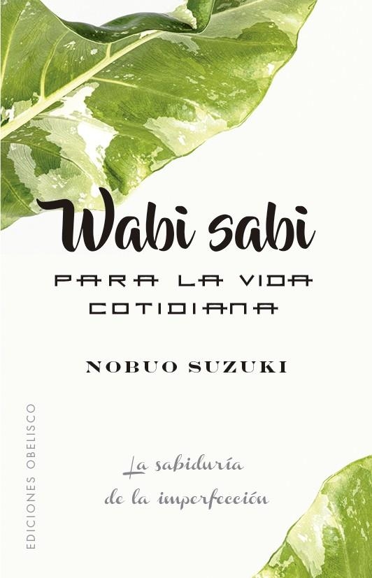 Wabi Sabi para la vida cotidiana | 9788491116431 | Suzuki, Nobuo | Llibres.cat | Llibreria online en català | La Impossible Llibreters Barcelona