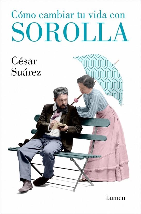 Cómo cambiar tu vida con Sorolla | 9788426418005 | Suárez, César | Llibres.cat | Llibreria online en català | La Impossible Llibreters Barcelona