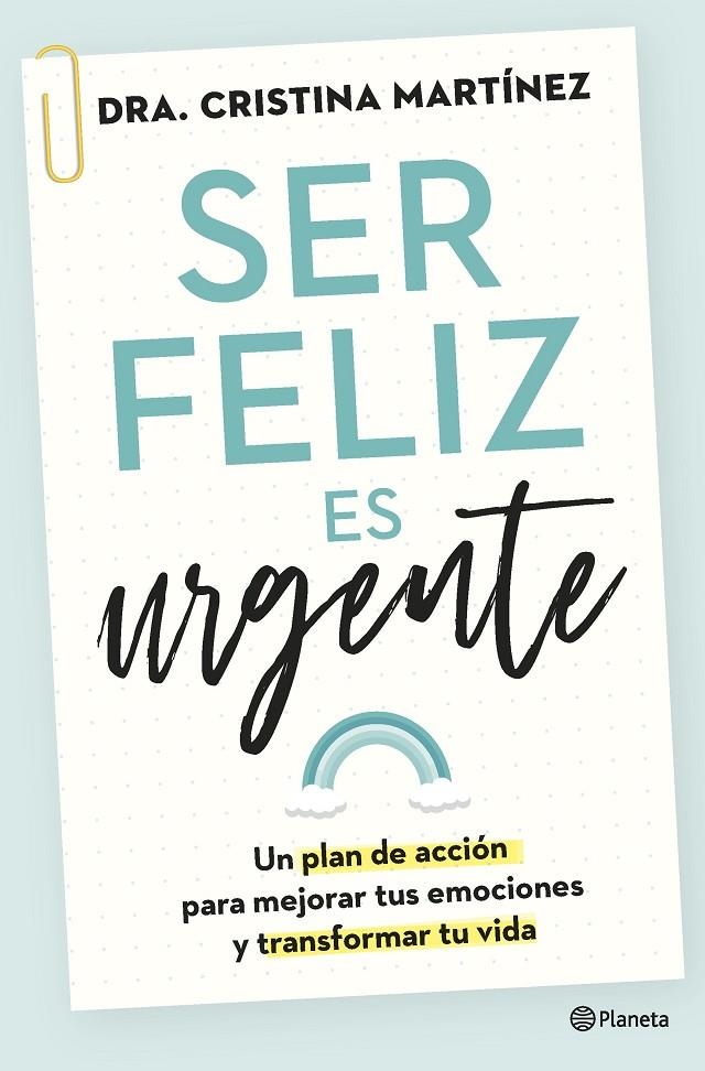 Ser feliz es urgente | 9788408266808 | Martínez, Dra. Cristina | Llibres.cat | Llibreria online en català | La Impossible Llibreters Barcelona