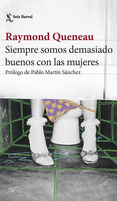 Siempre somos demasiado buenos con las mujeres | 9788432241550 | Queneau, Raymond | Llibres.cat | Llibreria online en català | La Impossible Llibreters Barcelona