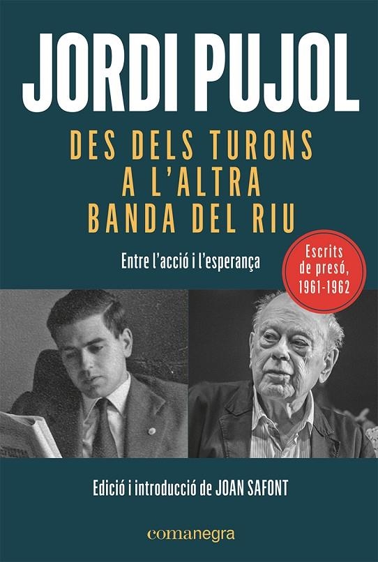 Des dels turons a l'altra banda del riu | 9788419590015 | Pujol i Soley, Jordi | Llibres.cat | Llibreria online en català | La Impossible Llibreters Barcelona