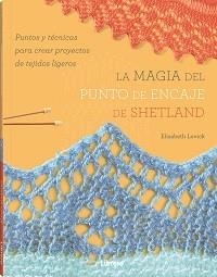 MAGIA DEL PUNTO DE ENCAJE DE SHETLAND, LA | 9789463597913 | LOVICK, ELIZABETH | Llibres.cat | Llibreria online en català | La Impossible Llibreters Barcelona